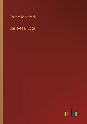 Das tote Brügge [German] 3368270702 Book Cover