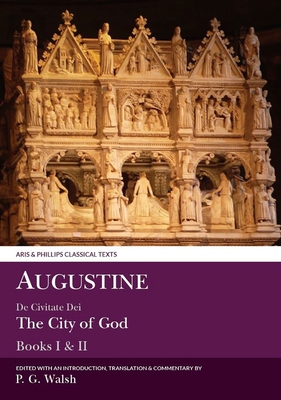 Augustine: The City of God Books I and II 0856687537 Book Cover