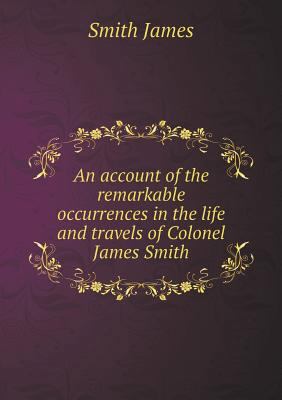 An account of the remarkable occurrences in the... 5518869371 Book Cover