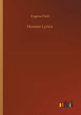 Hoosier Lyrics 3752328053 Book Cover