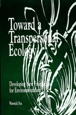 Toward a Transpersonal Ecology: Developing New ... 0791427757 Book Cover