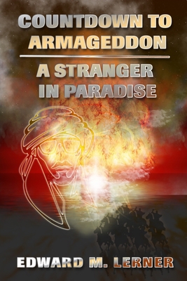 Countdown to Armageddon / A Stranger in Paradise B0BRDDM75T Book Cover