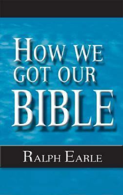 How We Got Our Bible 0834102269 Book Cover