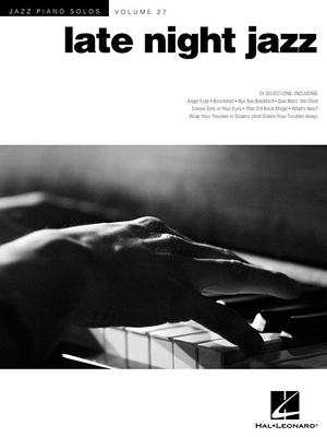 Late Night Jazz Jazz Piano Solos Volume 27 24 S... 1458421007 Book Cover