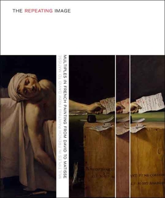 The Repeating Image: Multiples in French Painti... 0300126697 Book Cover