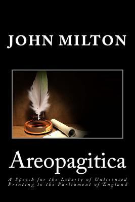 Areopagitica: A Speech for the Liberty of Unlic... 1495272907 Book Cover