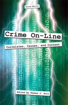 Crime On-Line: Correlates, Causes, and Context 161163105X Book Cover