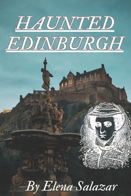 Haunted Edinburgh B0DGLN23CX Book Cover
