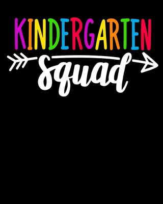 Kindergarten Squad: : Happy First Day of School... 1687623570 Book Cover