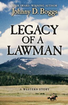 Legacy of a Lawman: A Western Story 1594149402 Book Cover