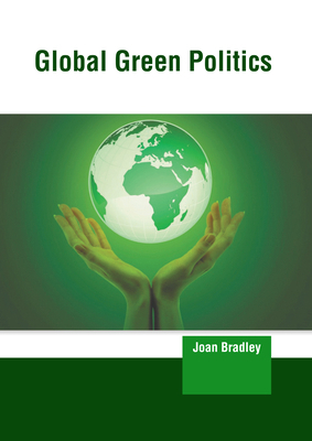 Global Green Politics 164726961X Book Cover