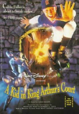 Kid in King Arthur's Court: A Junior Novelization 0786840692 Book Cover