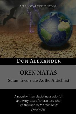 Oren Natas: Satan Incarnate As the Antichrist 1949586685 Book Cover