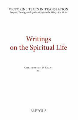 VTT 04 Writings on the Spiritual Life, Evans: A... 2503548482 Book Cover