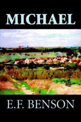 Michael by E. F. Benson, Fiction 159818430X Book Cover