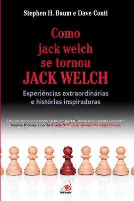Como Jack Welch se Tornou Jack Welch [Portuguese] 8599560409 Book Cover