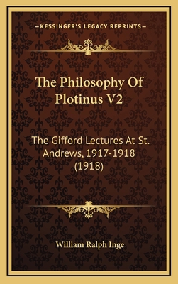 The Philosophy Of Plotinus V2: The Gifford Lect... 1165975211 Book Cover