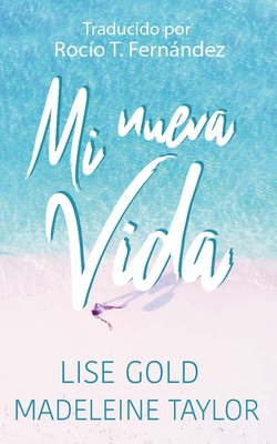 Mi Nueva Vida [Spanish] B0CHGDL9JN Book Cover