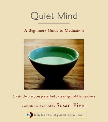 Quiet Mind: A Beginner's Guide to Meditation 1590305973 Book Cover