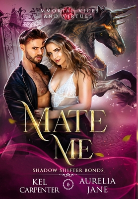 Mate Me: A Shifter God Romantasy 1957953489 Book Cover