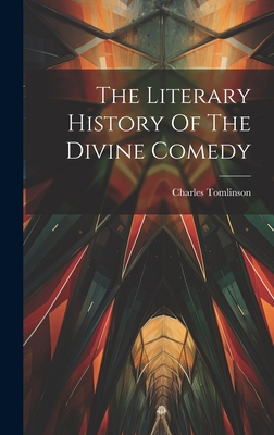 The Literary History Of The Divine Comedy 1020619236 Book Cover