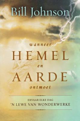When Heaven Invades Earth (Afrikaans) [Afrikaans] 1415308942 Book Cover
