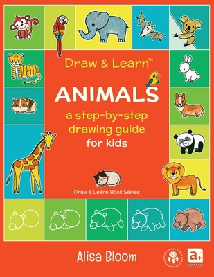 Animals: A Step-by-Step Drawing Guide for Kids 0998358274 Book Cover