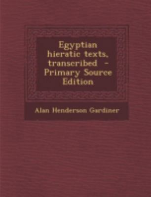 Egyptian hieratic texts, transcribed 1294820753 Book Cover