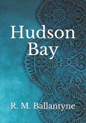 Hudson Bay            Book Cover