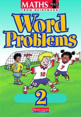 Maths Plus Word Problems 2: Pupil Book 0435208624 Book Cover