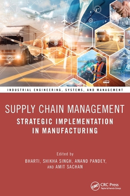 Supply Chain Management: Strategic Implementati... 1032834889 Book Cover