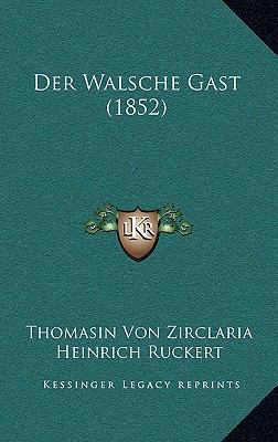 Der Walsche Gast (1852) [German] 1169142311 Book Cover