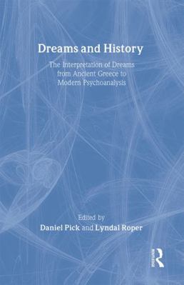 Dreams and History: The Interpretation of Dream... 1583912827 Book Cover