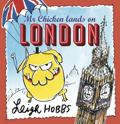 MR Chicken Lands on London 1743315929 Book Cover