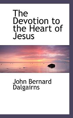 The Devotion to the Heart of Jesus 1110397062 Book Cover