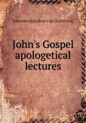 John's Gospel apologetical lectures 5519140677 Book Cover