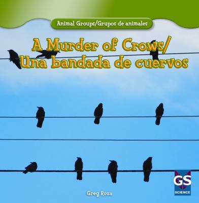 A Murder of Crows/Una Bandada de Cuervos [Spanish] 1433988062 Book Cover