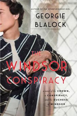 The Windsor Conspiracy: A Novel of the Crown, a... 0063339846 Book Cover