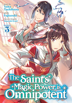 The Saint's Magic Power Is Omnipotent (Manga) V... 1648272509 Book Cover