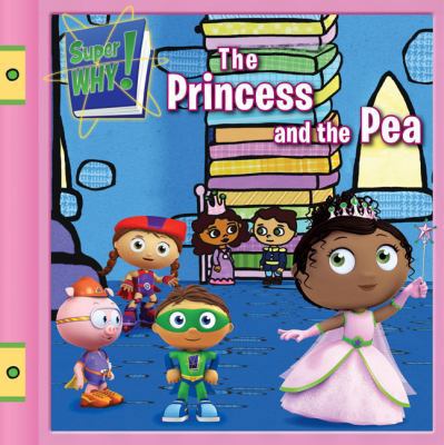 The Princess and the Pea (Super WHY!) 0448449765 Book Cover