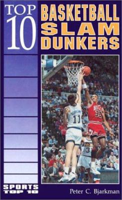 Top 10 Basketball Slam Dunkers 0894906089 Book Cover