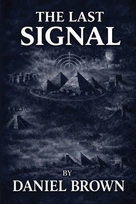 The Last Signal 1919501223 Book Cover