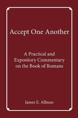 Accept One Another: A Practical and Expository ... 1976529905 Book Cover