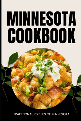 Minnesota Cookbook: Traditional Recipes of Minn...            Book Cover