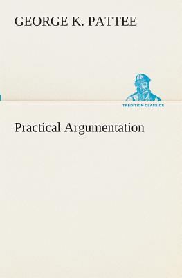 Practical Argumentation 3849511073 Book Cover