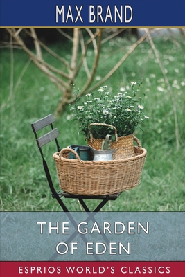The Garden of Eden (Esprios Classics) 1034951785 Book Cover