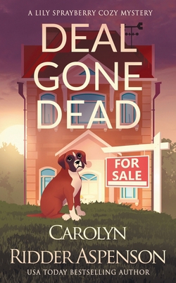 Deal Gone Dead: A Lily Sprayberry Realtor Cozy ... 1726489868 Book Cover