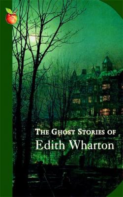 The Ghost Stories of Edith Wharton 1844083578 Book Cover