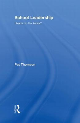 School Leadership - Heads on the Block? 0415430739 Book Cover