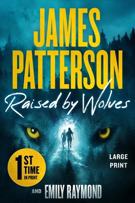 Raised by Wolves: From the Author of the Girl i... [Large Print] 1538770350 Book Cover